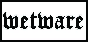 WETWARE 